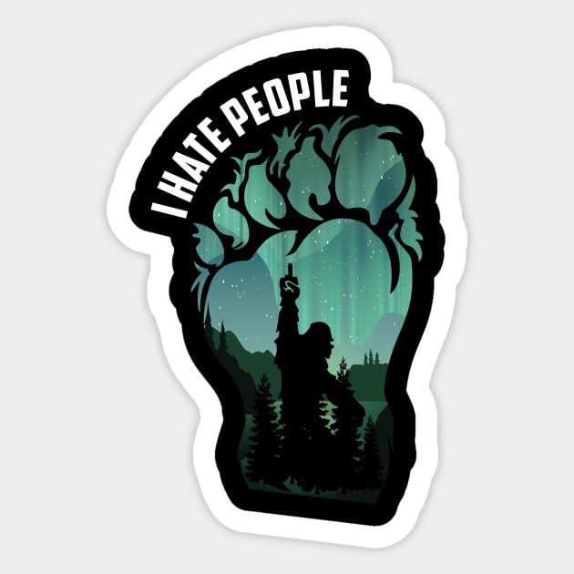 I hate people big foot funny camping Sticker by DODG99